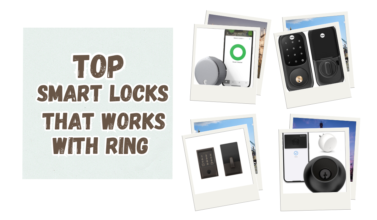 Smart Locks That Work with Ring